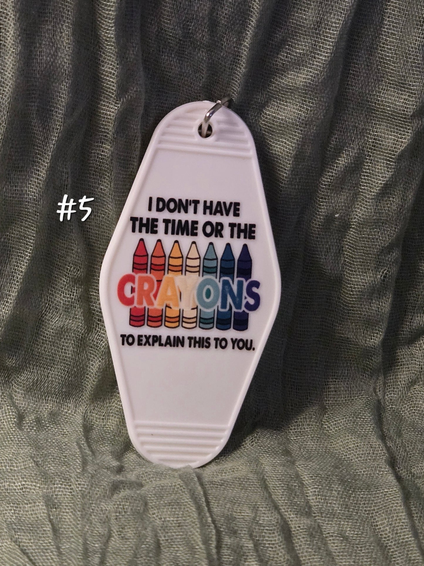 Keychains (funny/sarcastic sayings)