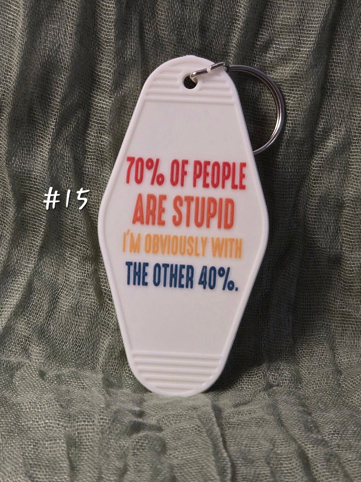 Keychains (funny/sarcastic sayings)